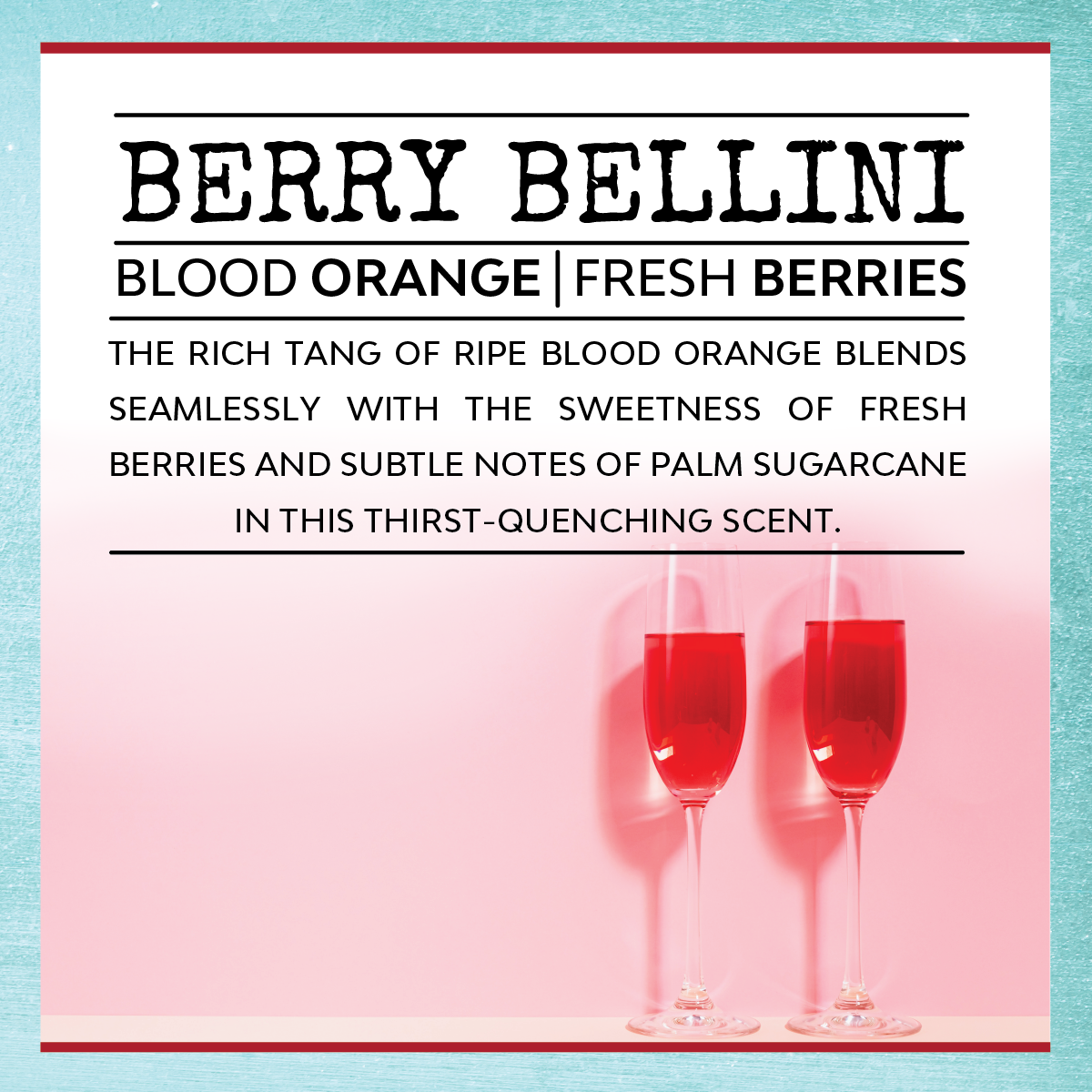 We Are Sisters. - Scent: Berry Bellini