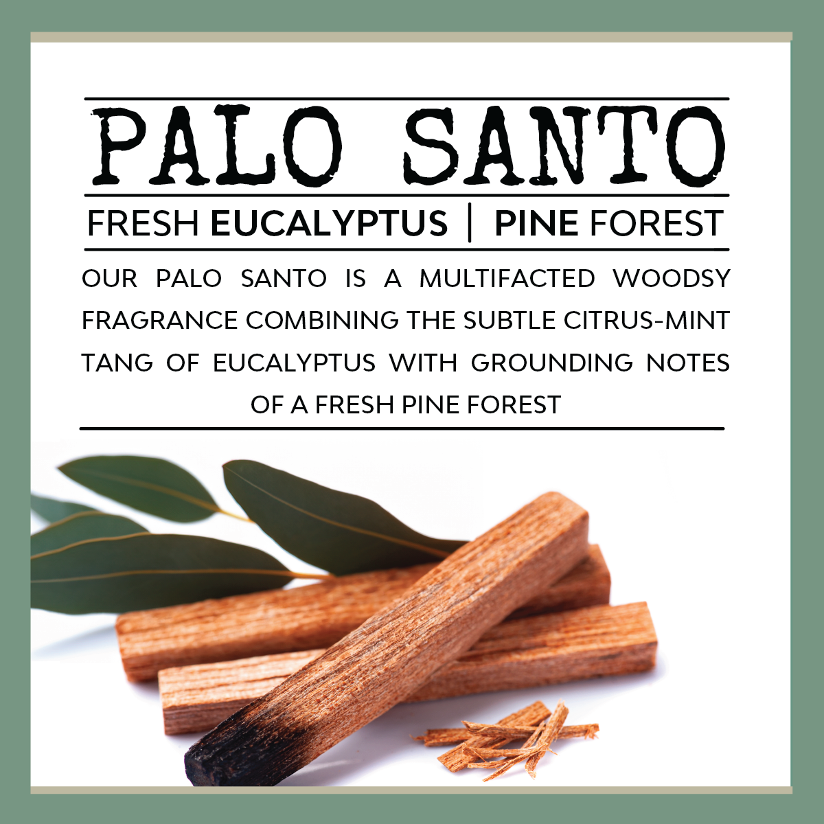 Let That Shit Go! - Scent: Palo Santo