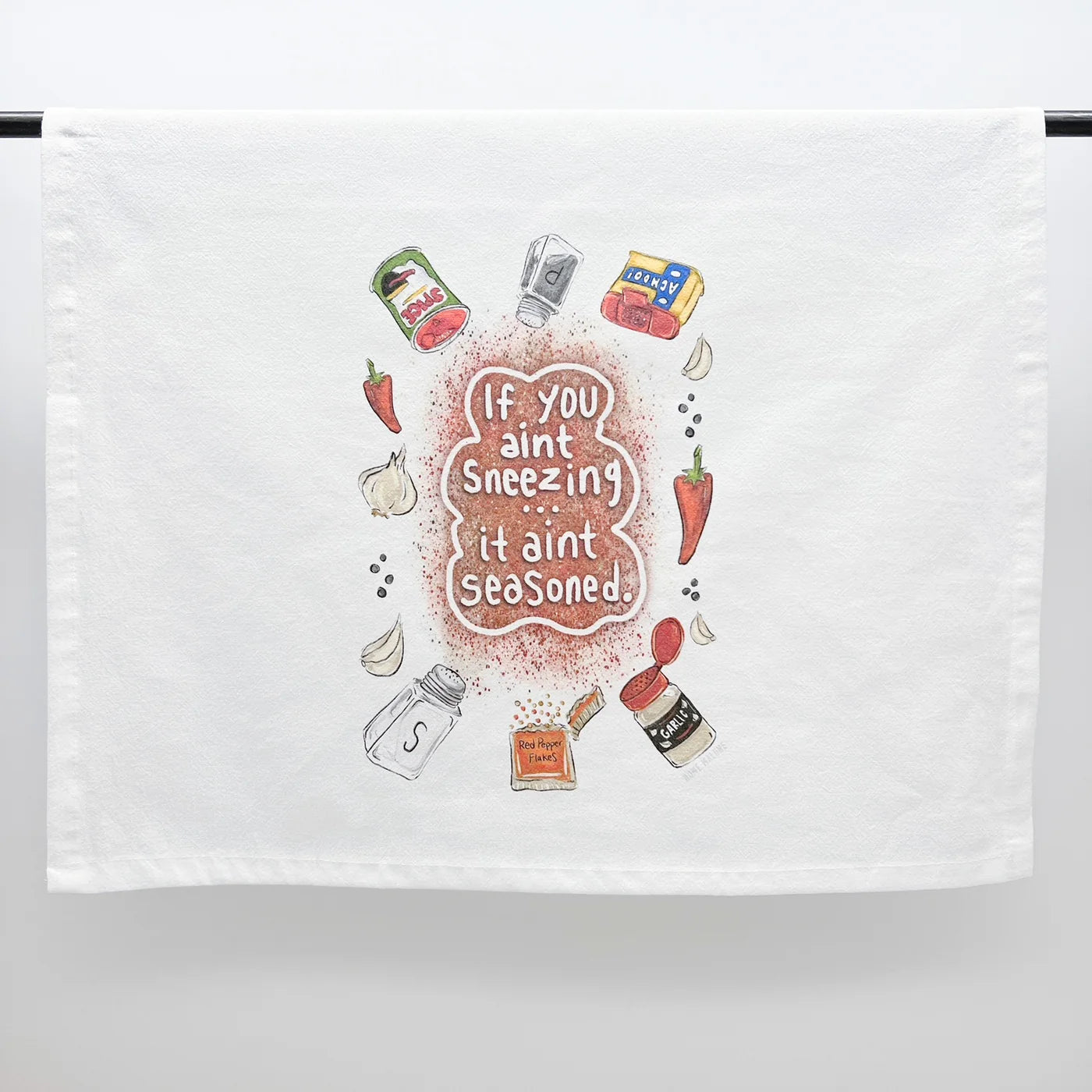 "If it ain't seasoned" Tea Towel