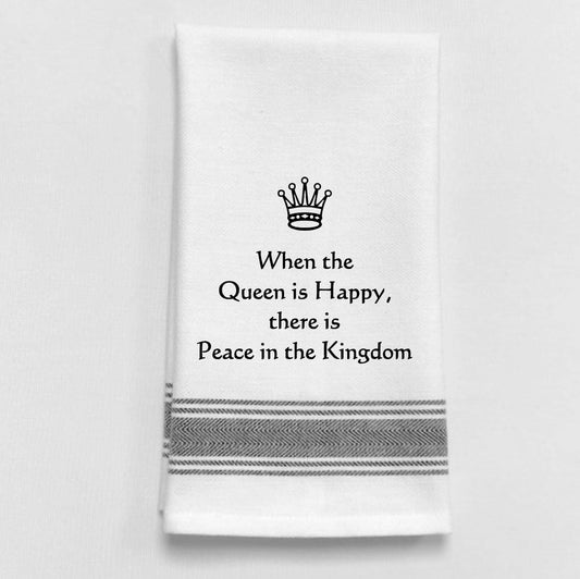 When the Queen is happy, there is peace in the...