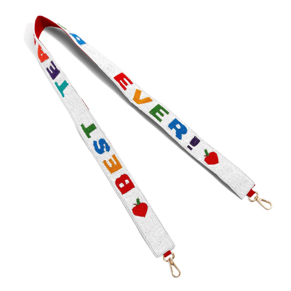 Best Teacher Ever Purse Strap