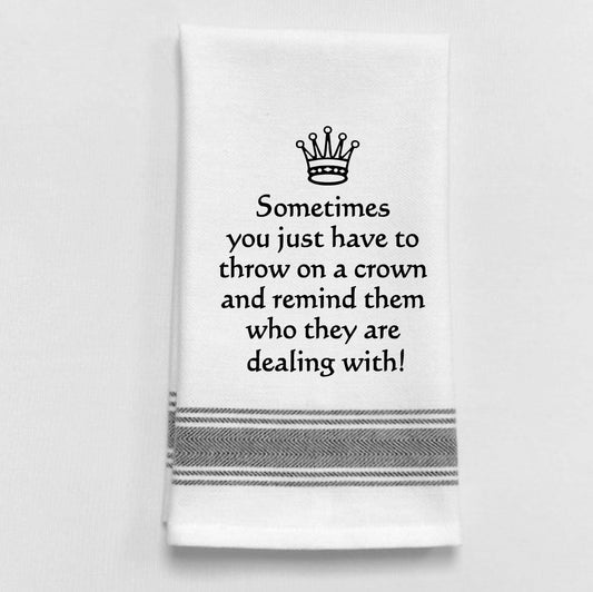 Sometimes you just have to throw on a crown...